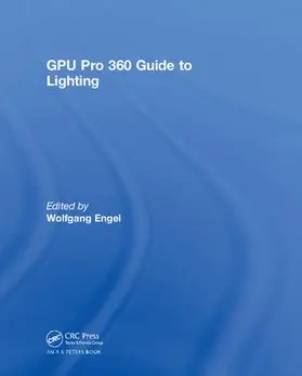 Engel |  GPU Pro 360 Guide to Lighting | Buch |  Sack Fachmedien