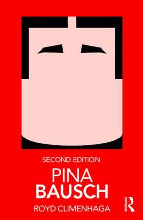Climenhaga | Pina Bausch | Buch | 978-0-8153-8559-2 | sack.de