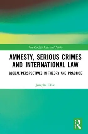 Close |  Amnesty, Serious Crimes and International Law | Buch |  Sack Fachmedien