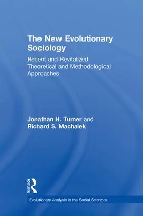 Turner / Machalek |  The New Evolutionary Sociology | Buch |  Sack Fachmedien