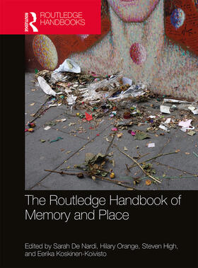 De Nardi / Orange / High | The Routledge Handbook of Memory and Place | Buch | 978-0-8153-8630-8 | sack.de