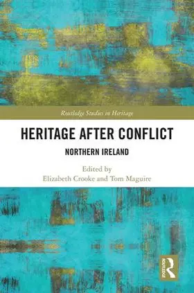 Crooke / Maguire |  Heritage After Conflict | Buch |  Sack Fachmedien