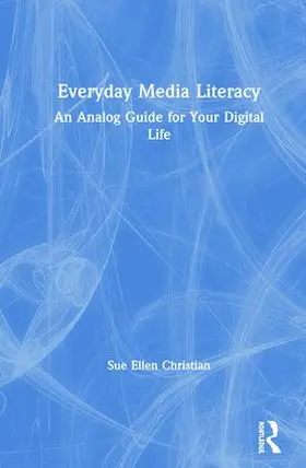 Christian |  Everyday Media Literacy | Buch |  Sack Fachmedien