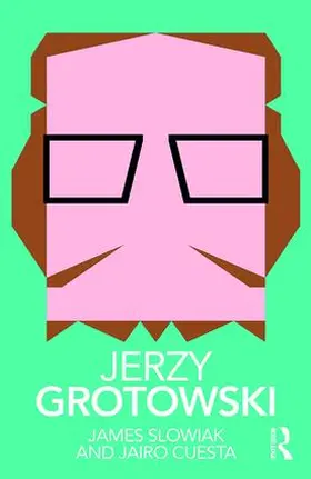 Slowiak / Cuesta |  Jerzy Grotowski | Buch |  Sack Fachmedien