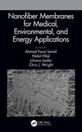 Ismail / Hilal / Jaafar |  Nanofiber Membranes for Medical, Environmental, and Energy Applications | Buch |  Sack Fachmedien