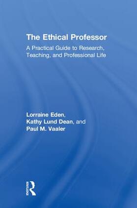 Eden / Lund Dean / Vaaler |  The Ethical Professor | Buch |  Sack Fachmedien