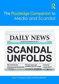 Tumber / Waisbord |  The Routledge Companion to Media and Scandal | Buch |  Sack Fachmedien