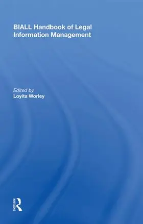 Worley |  BIALL Handbook of Legal Information Management | Buch |  Sack Fachmedien