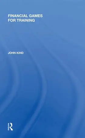 Kind | Financial Games for Training | Buch | 978-0-8153-8902-6 | www.sack.de