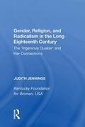 Jennings |  Gender, Religion, and Radicalism in the Long Eighteenth Century | Buch |  Sack Fachmedien