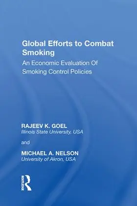 Goel / Nelson |  Global Efforts to Combat Smoking | Buch |  Sack Fachmedien