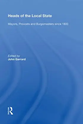 Garrard | Heads of the Local State | Buch | 978-0-8153-8942-2 | sack.de