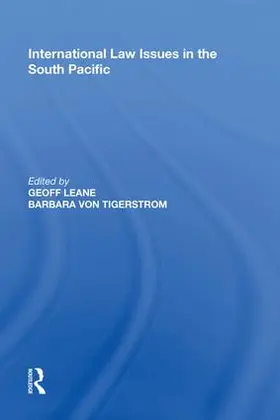 Tigerstrom / Leane | International Law Issues in the South Pacific | Buch | 978-0-8153-8979-8 | www.sack.de