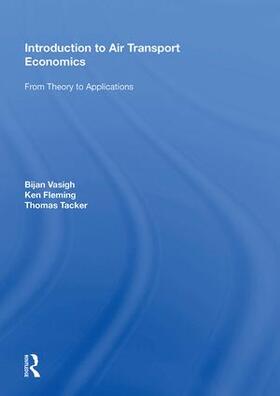 Vasigh | Introduction to Air Transport Economics | Buch | 978-0-8153-8982-8 | sack.de