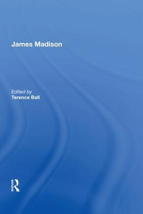 Ball |  James Madison | Buch |  Sack Fachmedien