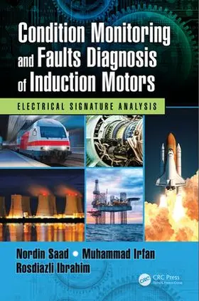 Saad / Irfan / Ibrahim |  Condition Monitoring and Faults Diagnosis of Induction Motors | Buch |  Sack Fachmedien
