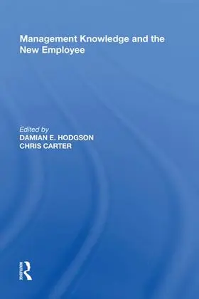 Carter / Hodgson |  Management Knowledge and the New Employee | Buch |  Sack Fachmedien