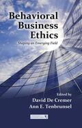 Tenbrunsel / De Cremer |  Behavioral Business Ethics | Buch |  Sack Fachmedien