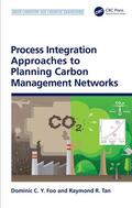 Foo / Tan |  Process Integration Approaches to Planning Carbon Management Networks | Buch |  Sack Fachmedien