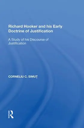 Simut |  Richard Hooker and his Early Doctrine of Justification | Buch |  Sack Fachmedien