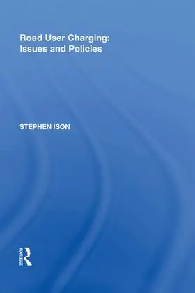 Ison |  Road User Charging: Issues and Policies | Buch |  Sack Fachmedien