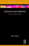 Mueller |  Remixing and Drawing | Buch |  Sack Fachmedien