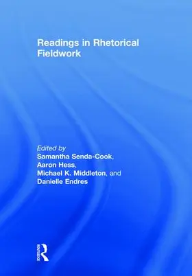 Senda-Cook / Hess / Endres |  Readings in Rhetorical Fieldwork | Buch |  Sack Fachmedien
