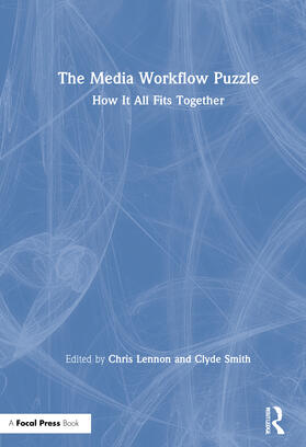 Lennon / Smith | The Media Workflow Puzzle | Buch | 978-0-8153-9289-7 | sack.de