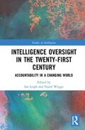 Leigh / Wegge |  Intelligence Oversight in the Twenty-First Century | Buch |  Sack Fachmedien