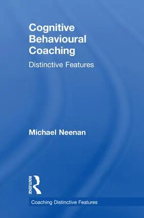 Neenan |  Cognitive Behavioural Coaching | Buch |  Sack Fachmedien