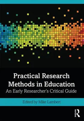 Lambert | Practical Research Methods in Education | Buch | 978-0-8153-9356-6 | www.sack.de