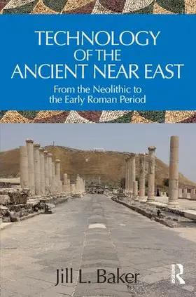Baker |  Technology of the Ancient Near East | Buch |  Sack Fachmedien
