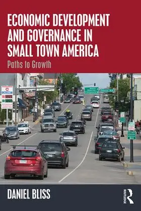 Bliss | Economic Development and Governance in Small Town America | Buch | 978-0-8153-9372-6 | www.sack.de