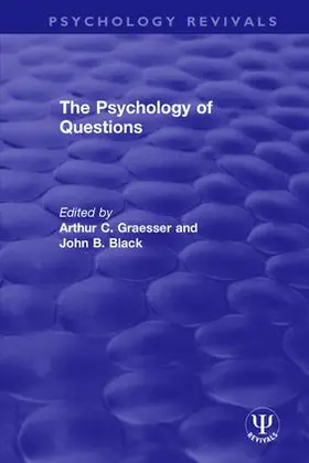 Graesser / Black |  The Psychology of Questions | Buch |  Sack Fachmedien