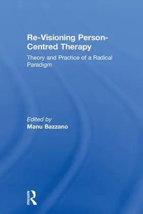 Bazzano |  Re-Visioning Person-Centred Therapy | Buch |  Sack Fachmedien