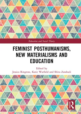 Ringrose / Warfield / Zarabadi |  Feminist Posthumanisms, New Materialisms and Education | Buch |  Sack Fachmedien
