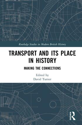 Turner | Transport and Its Place in History | Buch | 978-0-8153-9417-4 | sack.de
