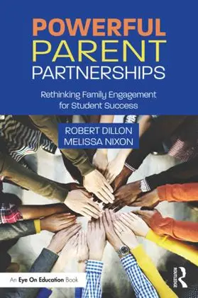 Dillon / Nixon | Powerful Parent Partnerships | Buch | 978-0-8153-9445-7 | sack.de