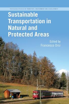 Orsi | Sustainable Transportation in Natural and Protected Areas | Buch | 978-0-8153-9535-5 | sack.de