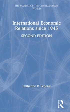 Schenk |  International Economic Relations since 1945 | Buch |  Sack Fachmedien