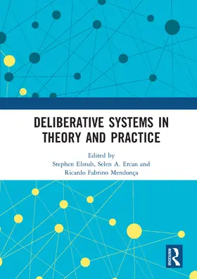 Elstub / Ercan / Fabrino Mendonça |  Deliberative Systems in Theory and Practice | Buch |  Sack Fachmedien