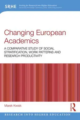 Kwiek |  Changing European Academics | Buch |  Sack Fachmedien