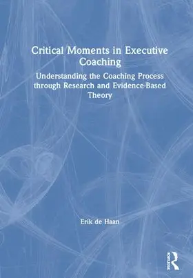 de Haan |  Critical Moments in Executive Coaching | Buch |  Sack Fachmedien