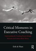 de Haan |  Critical Moments in Executive Coaching | Buch |  Sack Fachmedien