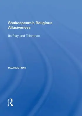 Hunt |  Shakespeare's Religious Allusiveness | Buch |  Sack Fachmedien