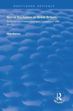 Barnes | Social Exclusion in Great Britain | Buch | 978-0-8153-9711-3 | sack.de