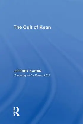 Kahan | The Cult of Kean | Buch | 978-0-8153-9759-5 | www.sack.de