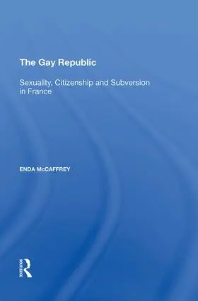 McCaffrey | The Gay Republic | Buch | 978-0-8153-9779-3 | www.sack.de