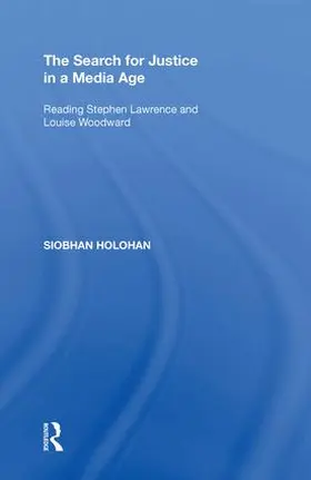 Holohan |  The Search for Justice in a Media Age | Buch |  Sack Fachmedien