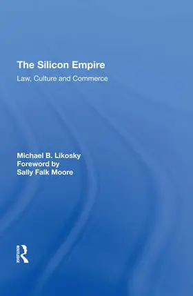 Likosky | The Silicon Empire | Buch | 978-0-8153-9825-7 | www.sack.de
